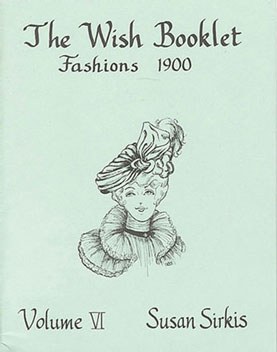 SIR520 - Discontinued: ..Wish Booklet #6 Fashions 1900
