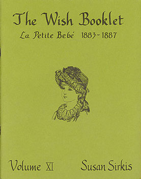 SIR500 - Discontinued: ..Wish Booklet #11 La Petite Bebe 1883-1887